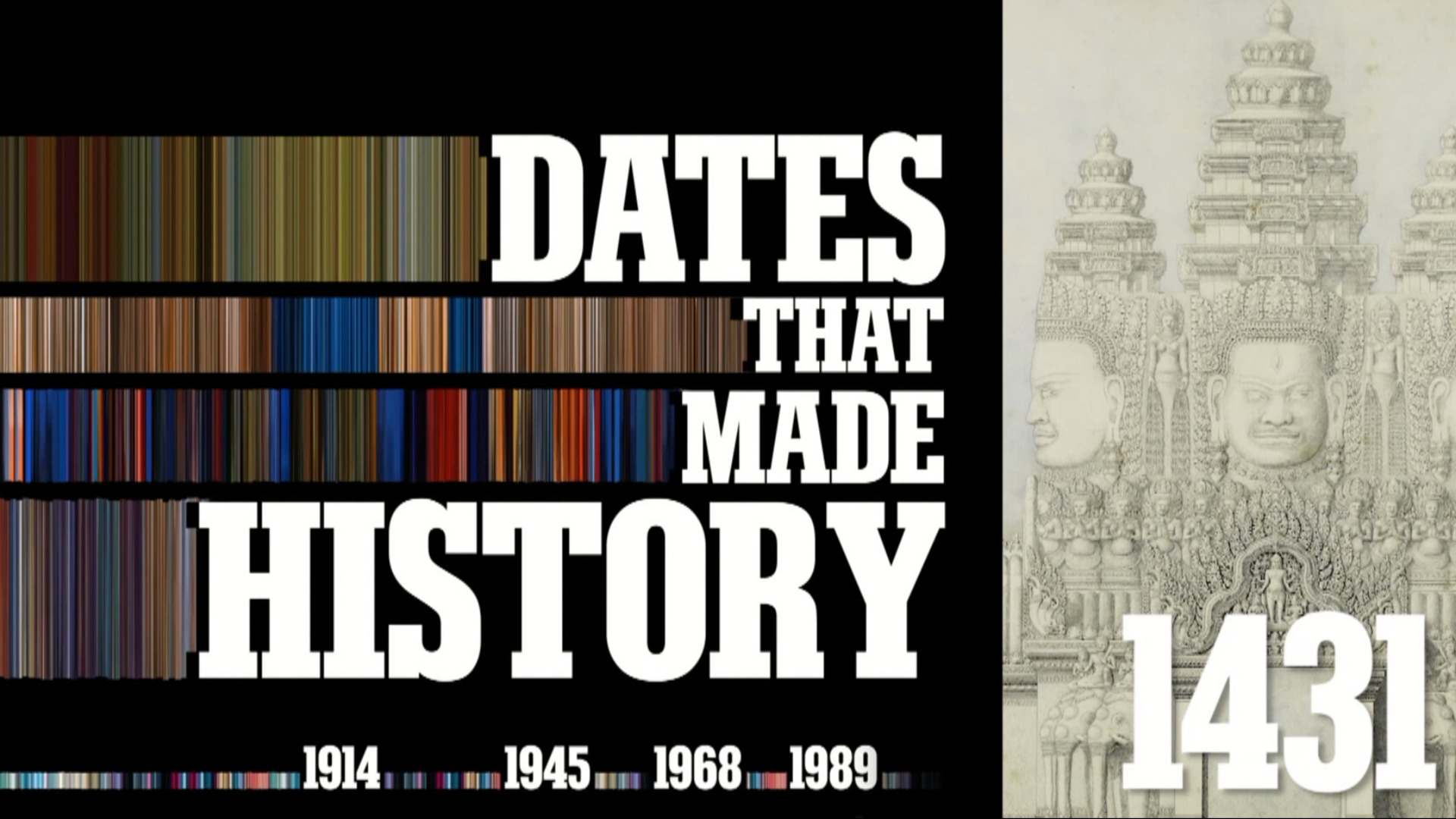 Dates That Made History:  05 - 1431: The Fall Of Angkor